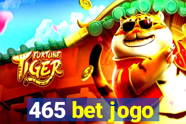 465 bet jogo